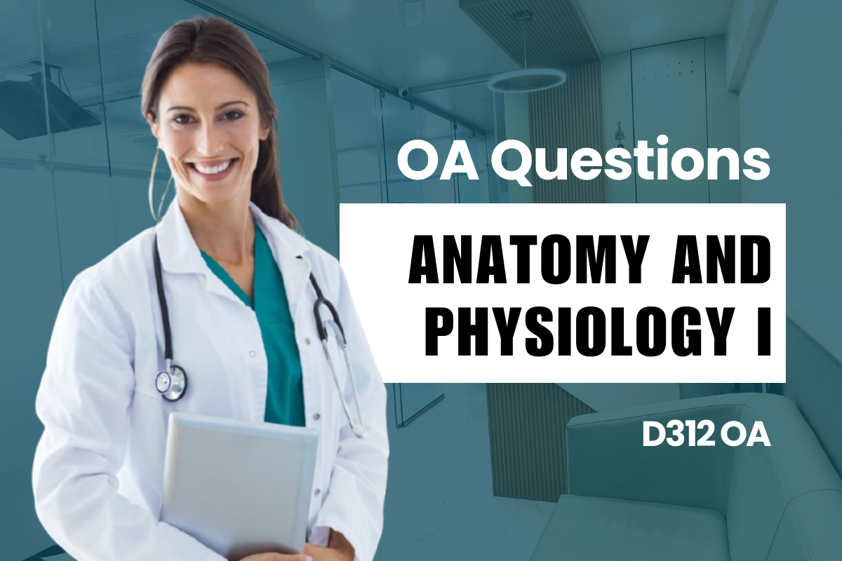 D312 - Anatomy and Physiology I