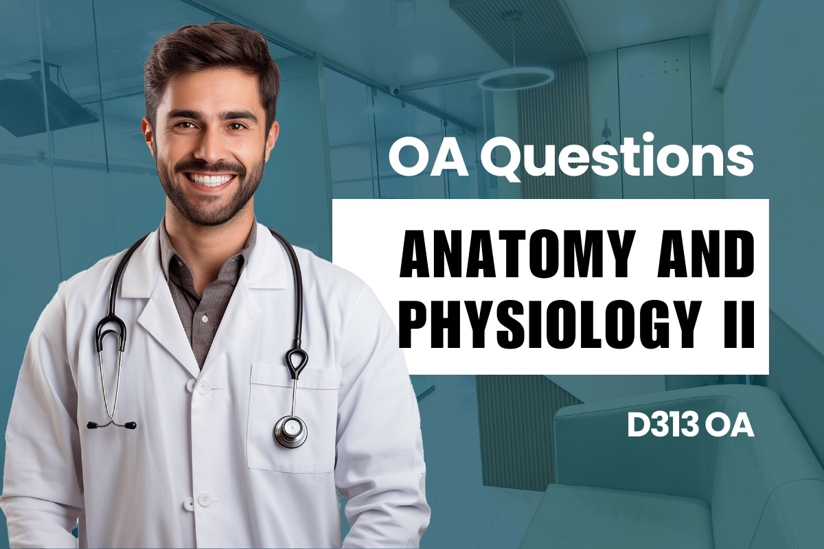 Anatomy and Physiology II OA Questions