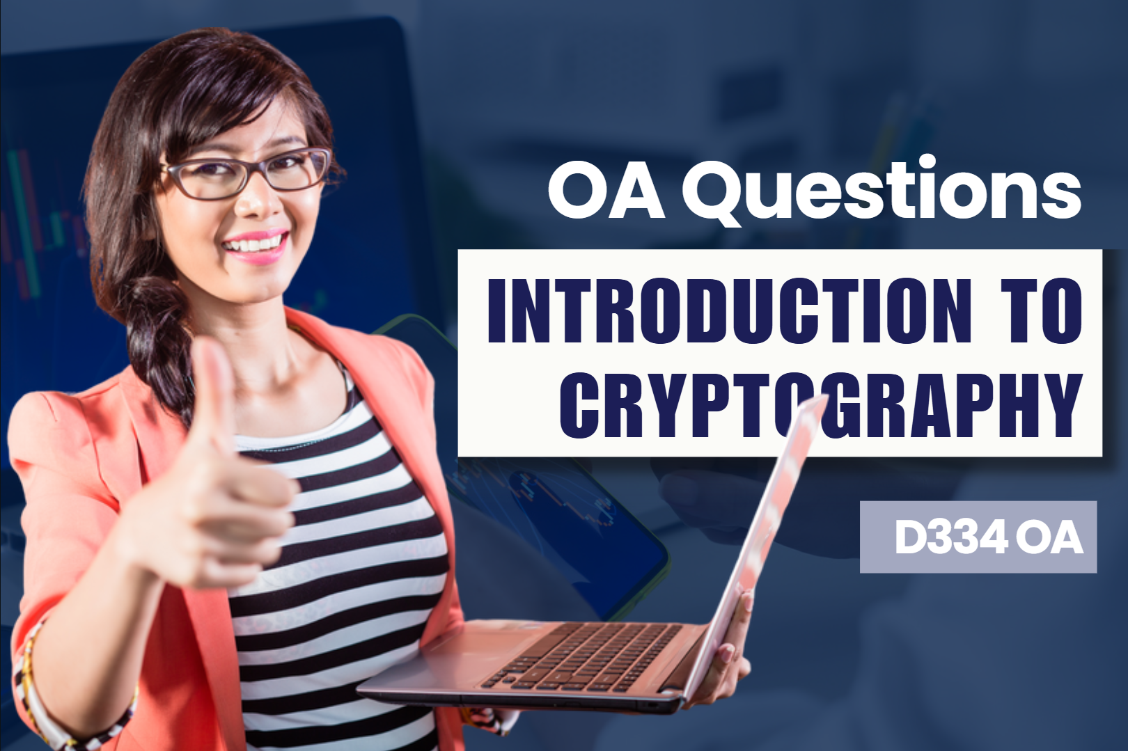 Introduction to Cryptography D334 OA Questions