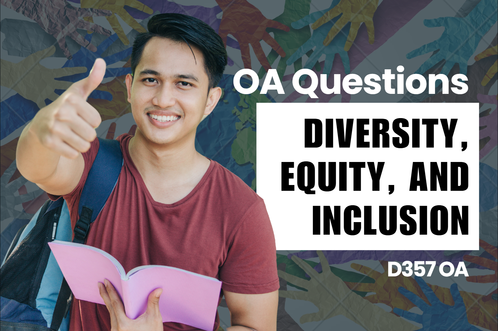 Diversity, Equity, and Inclusion D357 OA Questions